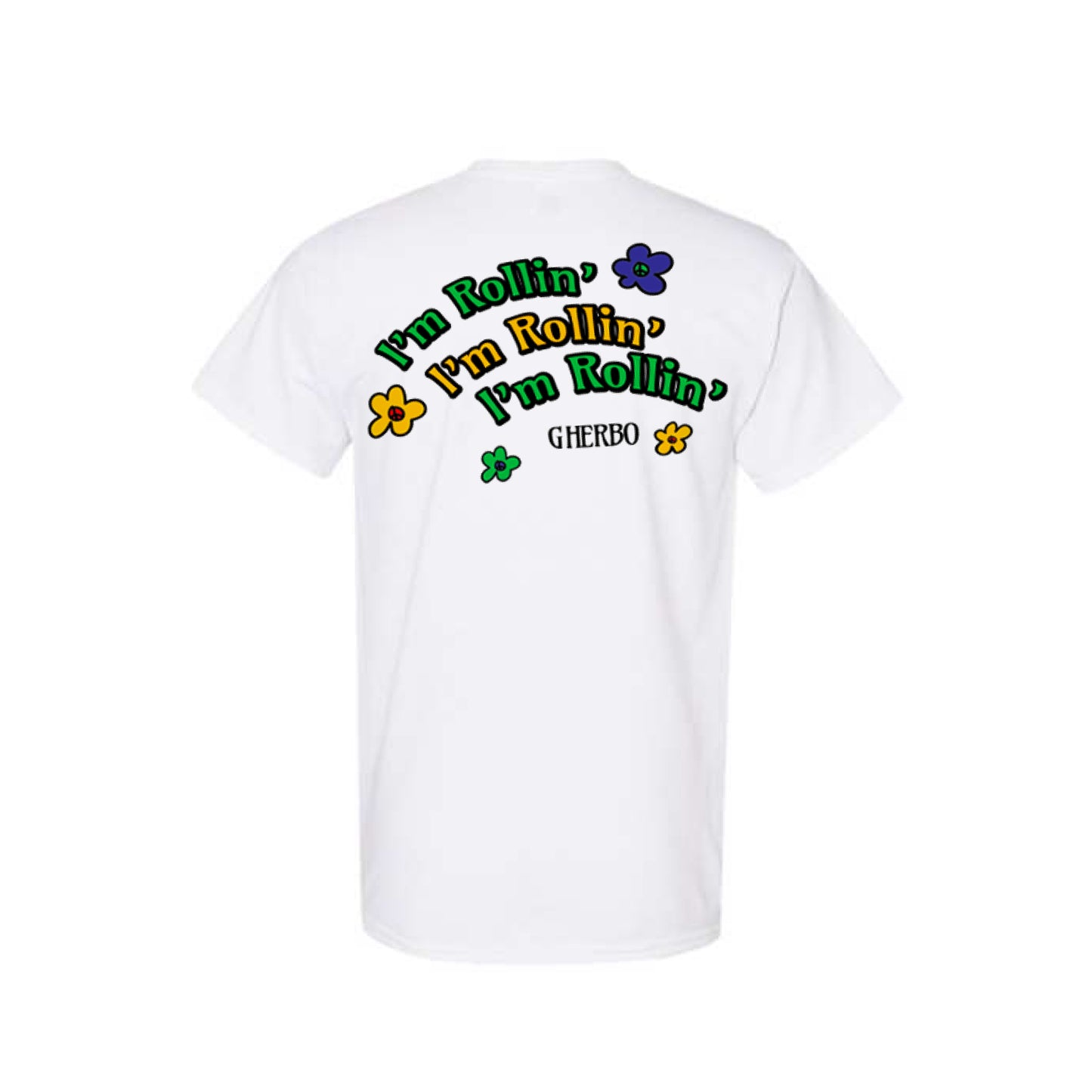 I'm Rollin' Tee
